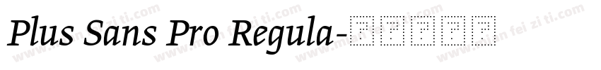 Plus Sans Pro Regula字体转换